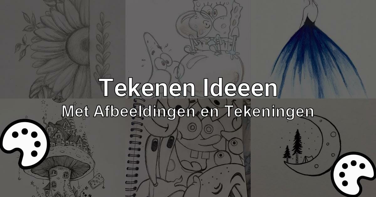 Tekenen Ideeen Met Afbeeldingen En Tekeningen